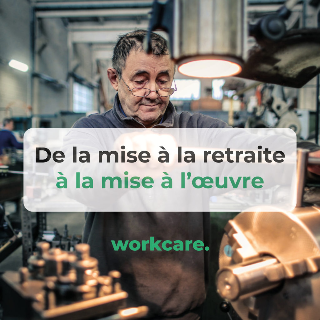 De la mise à la retraite à la mise à l'œuvre