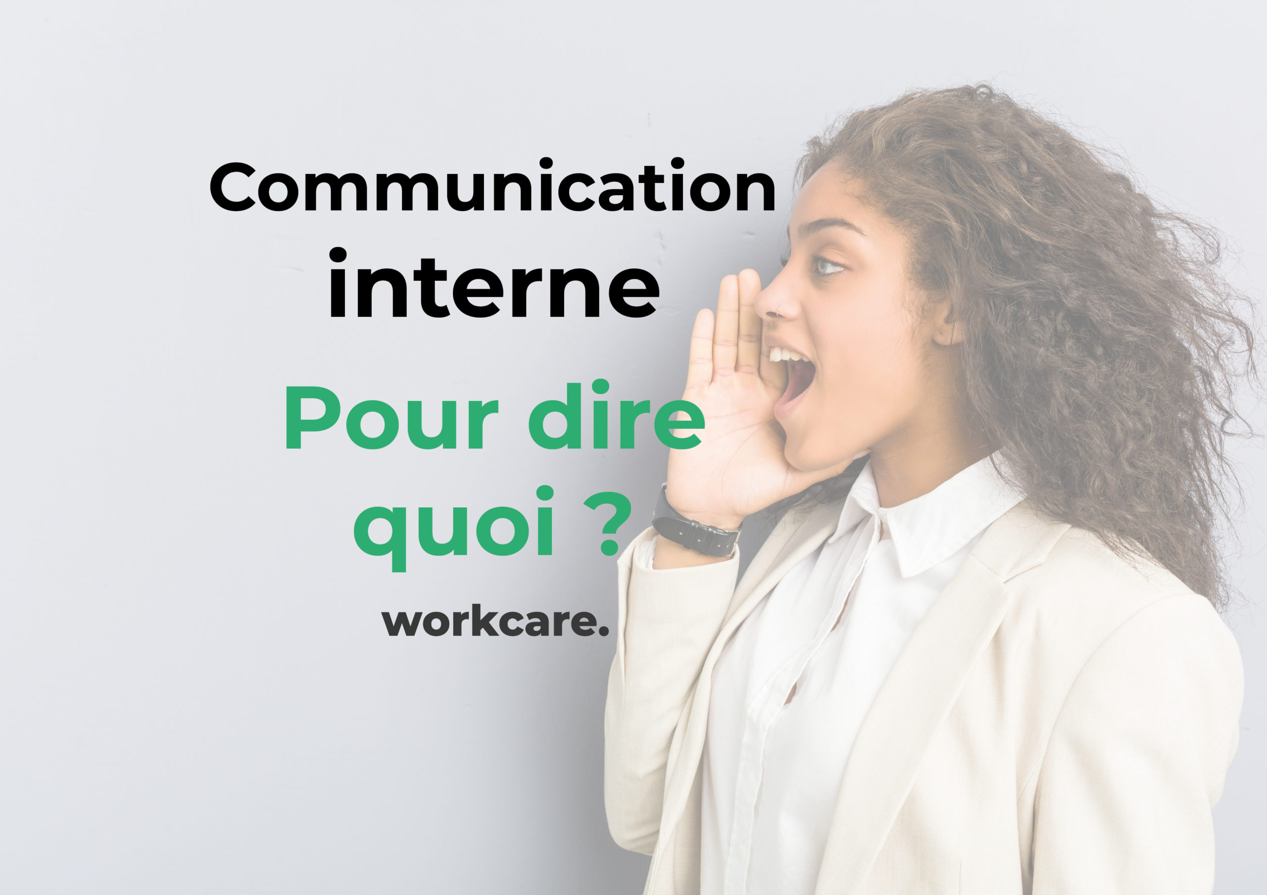 Communication Interne : pour dire quoi ?