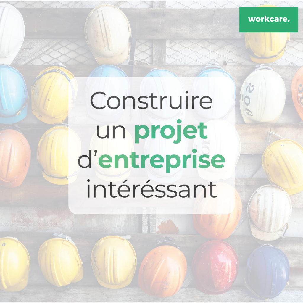 Projet d'entreprise intéressant workcare