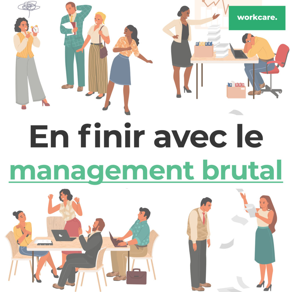 management brutal. Workcare.fr