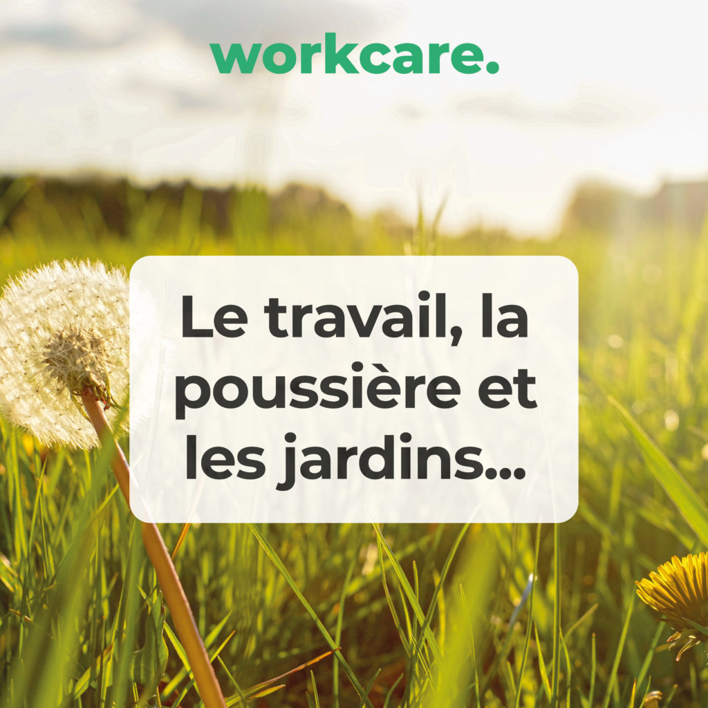 Travail poussière jardin Workcare